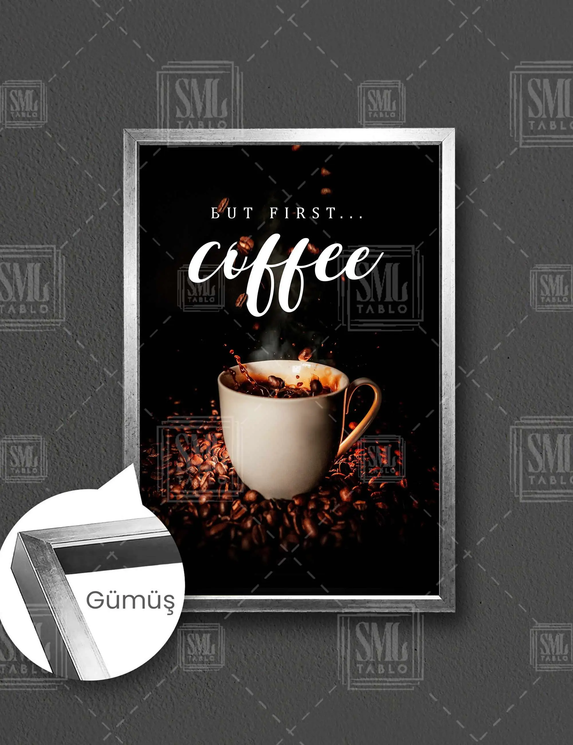 But First Coffee Önce Kahve Kafe Dekorasyon Çerçeveli Dikey Kanvas Tablo - Gümüş