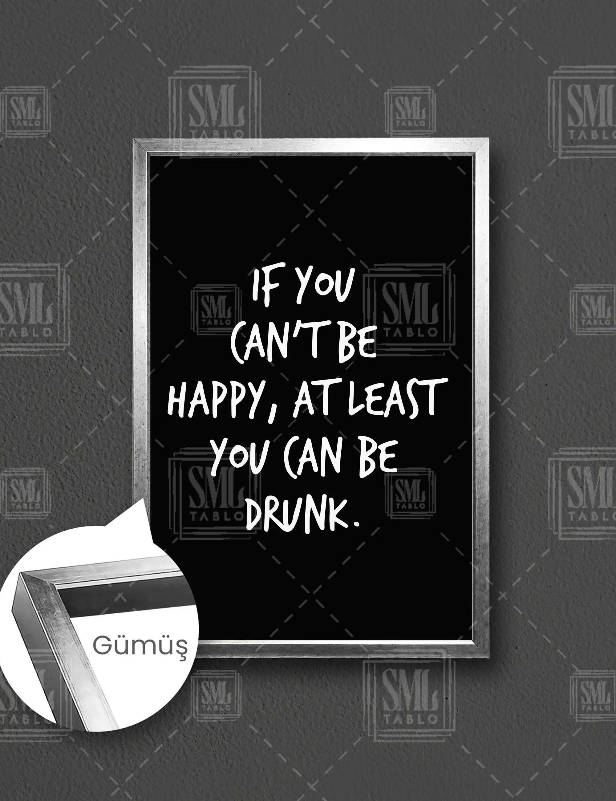 If You Cant Be Happy At Least You Can Be Drunk Mutlu Olamıyorsan Sarhoş Olabilirsin Bar Çerçeveli Dikey Kanvas Tablo - Gümüş