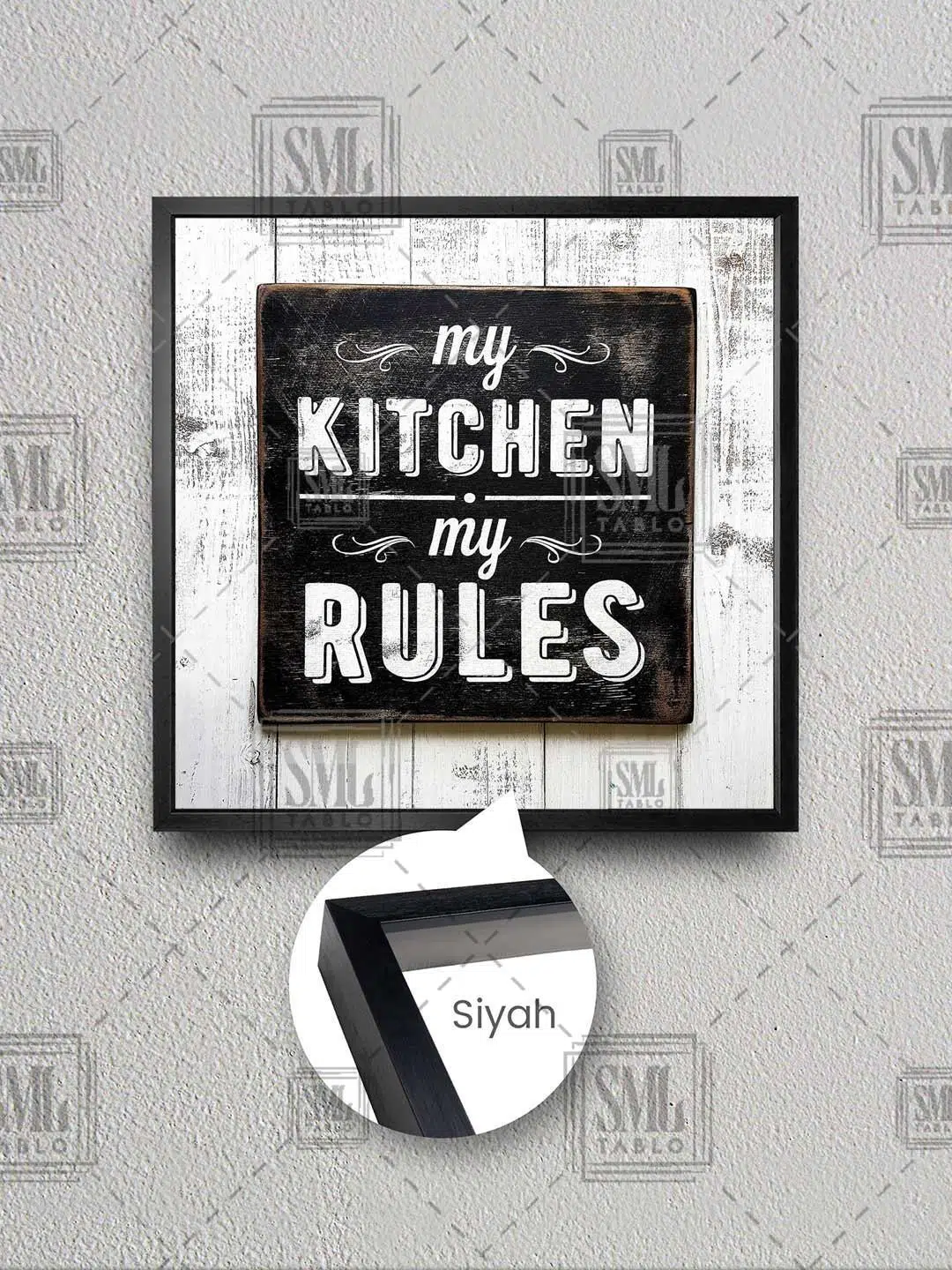 My Kitchen My Rules Benim Mutfağım Benim Kurallarım Mutfak Dekor Çerçeveli Kare Kanvas Tablo - Siyah