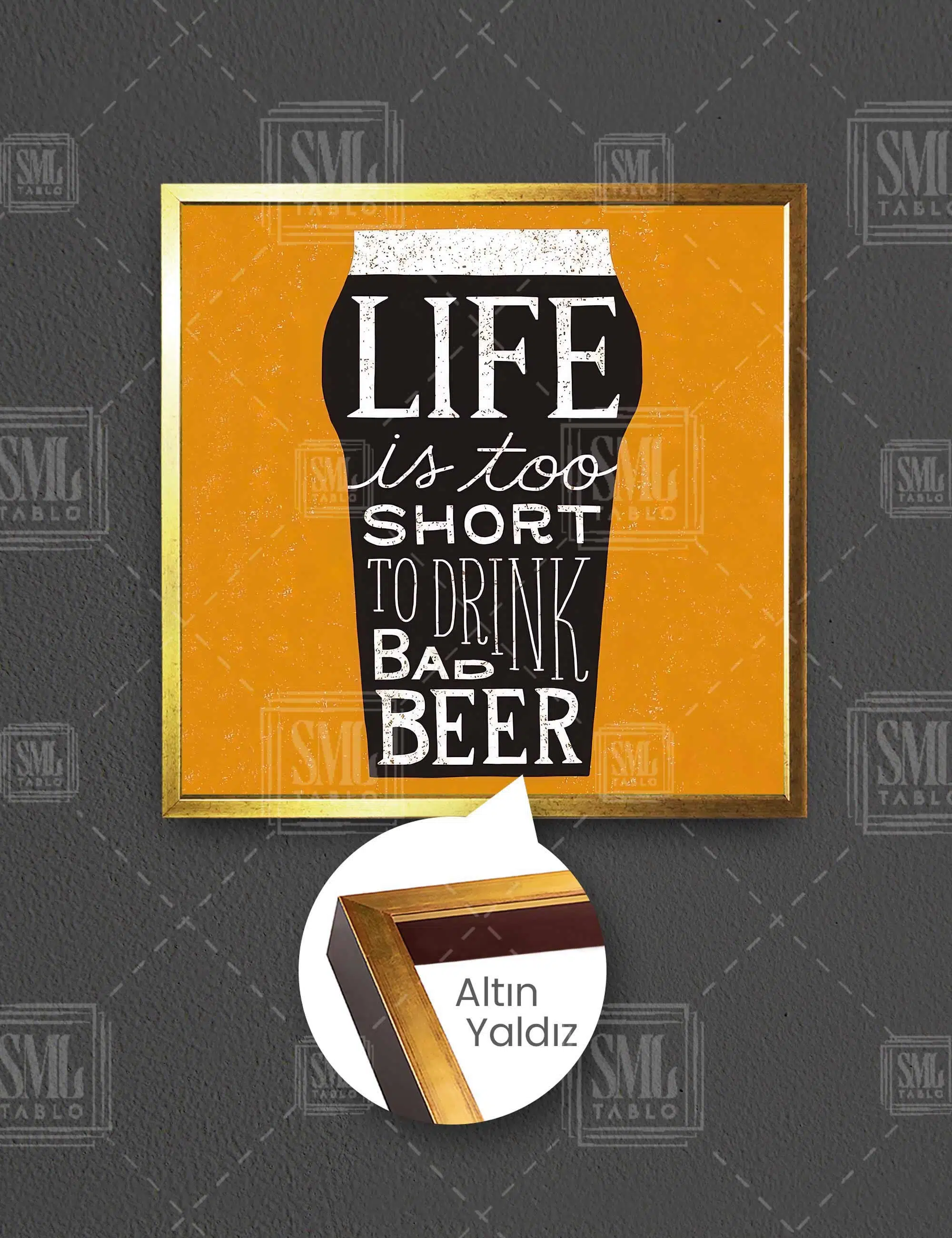 Life İs Too Short To Drink Bad Beer Bira Kare Çerçeveli Kanvas Tablo